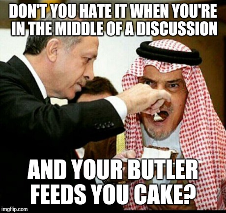 this cake | DON'T YOU HATE IT WHEN YOU'RE IN THE MIDDLE OF A DISCUSSION AND YOUR BUTLER FEEDS YOU CAKE? | image tagged in this cake | made w/ Imgflip meme maker