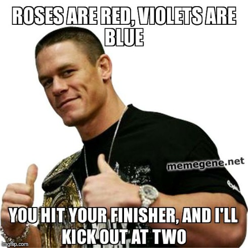 image tagged in roses are red violets,john cena,wwe | made w/ Imgflip meme maker