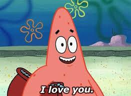 High Quality Patrick I Love You Blank Meme Template