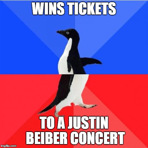 Socially Awkward Awesome Penguin | WINS TICKETS TO A JUSTIN BEIBER CONCERT | image tagged in memes,socially awkward awesome penguin | made w/ Imgflip meme maker