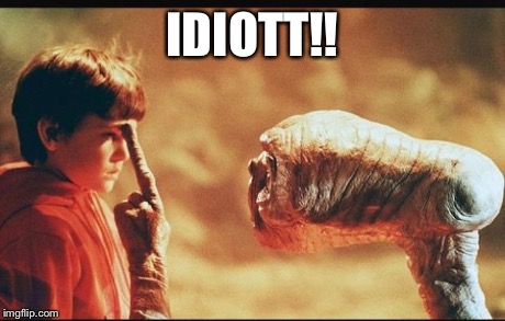 IDIOTT!! | image tagged in idiot | made w/ Imgflip meme maker