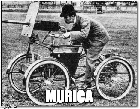MURICA | image tagged in first american car | made w/ Imgflip meme maker