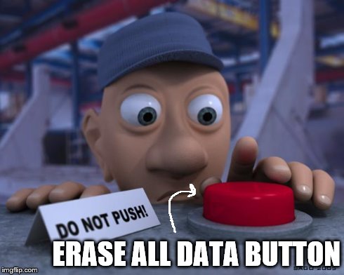 Seriously, Nintendo?! Why would they even add that to the system...? | ERASE ALL DATA BUTTON | image tagged in big red button,wii u,erase all data,dont do it | made w/ Imgflip meme maker