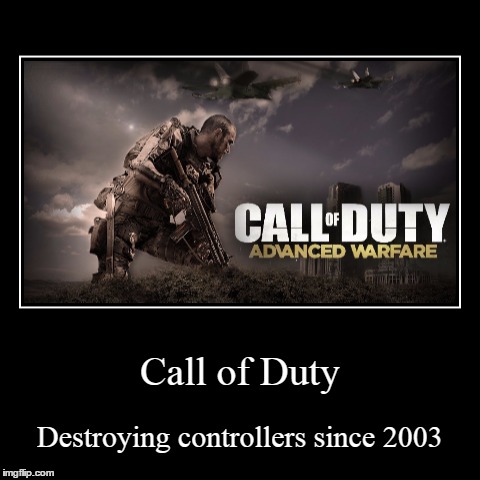 image tagged in funny,demotivationals,cod | made w/ Imgflip demotivational maker