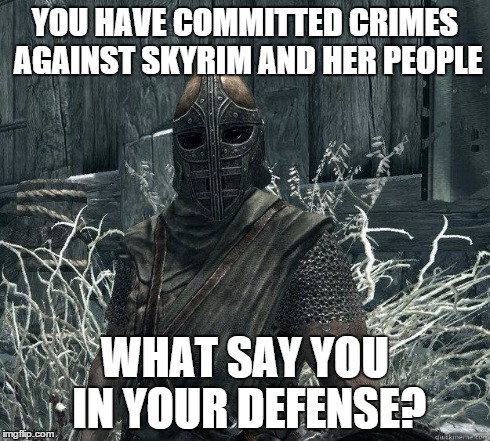 Squidward, you have committed crimes against Skyrim and her people