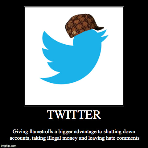 does anyone ELSE feel like this about Twitter? | image tagged in funny,demotivationals,twitter,scumbag,troll | made w/ Imgflip demotivational maker