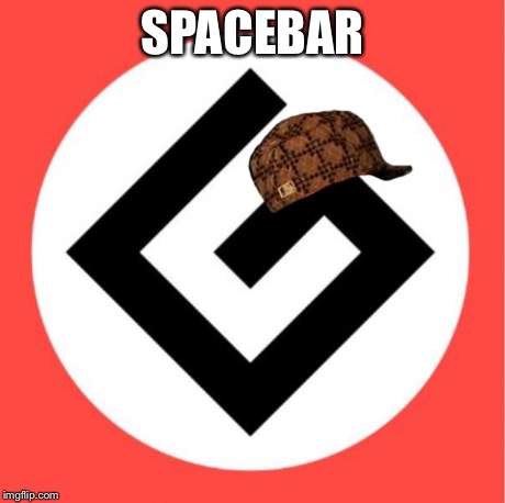 Grammar nazi | SPACEBAR | image tagged in grammar nazi,scumbag | made w/ Imgflip meme maker