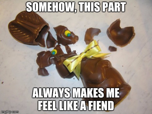 SOMEHOW, THIS PART ALWAYS MAKES ME FEEL LIKE A FIEND | image tagged in meme | made w/ Imgflip meme maker