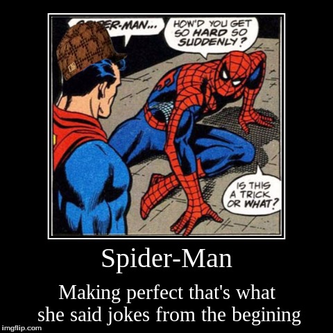 image tagged in funny,demotivationals,spiderman,superman | made w/ Imgflip demotivational maker