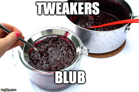 TWEAKERS BLUB | made w/ Imgflip meme maker