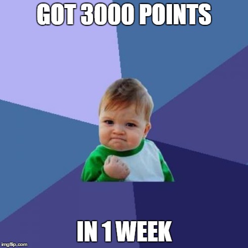 Success Kid Meme | GOT 3000 POINTS IN 1 WEEK | image tagged in memes,success kid | made w/ Imgflip meme maker