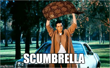 John Cusack | SCUMBRELLA | image tagged in john cusack,scumbag | made w/ Imgflip meme maker