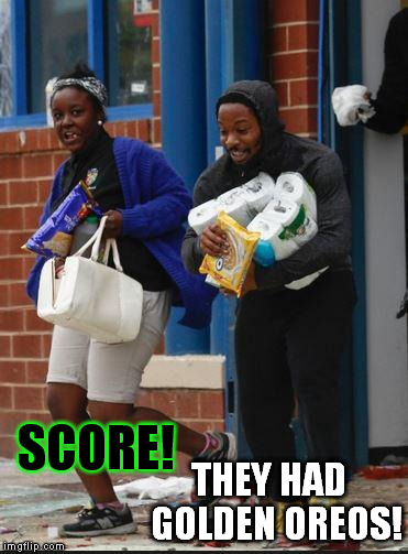 SCORE! THEY HAD  GOLDEN OREOS! | image tagged in score - they had golden oreos | made w/ Imgflip meme maker