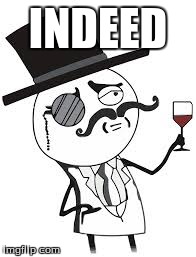INDEED | made w/ Imgflip meme maker
