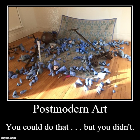 image tagged in funny,demotivationals,postmodern art | made w/ Imgflip demotivational maker