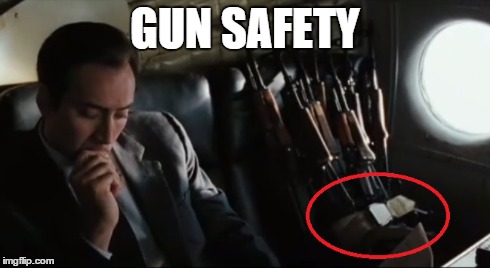 Gun Safety  | GUN SAFETY | image tagged in nicolas cage,guns | made w/ Imgflip meme maker