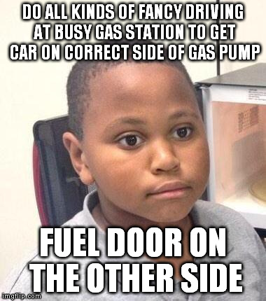 Minor Mistake Marvin Meme | DO ALL KINDS OF FANCY DRIVING AT BUSY GAS STATION TO GET CAR ON CORRECT SIDE OF GAS PUMP FUEL DOOR ON THE OTHER SIDE | image tagged in memes,minor mistake marvin | made w/ Imgflip meme maker