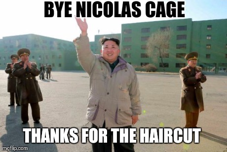 Wave to the chopper  | BYE NICOLAS CAGE THANKS FOR THE HAIRCUT | image tagged in memes | made w/ Imgflip meme maker