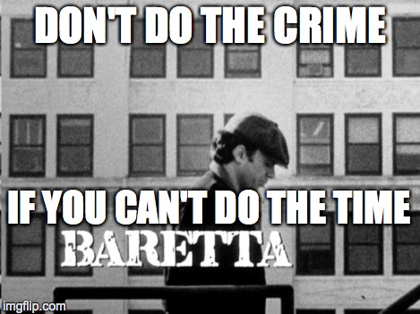 DON'T DO THE CRIME IF YOU CAN'T DO THE TIME | made w/ Imgflip meme maker