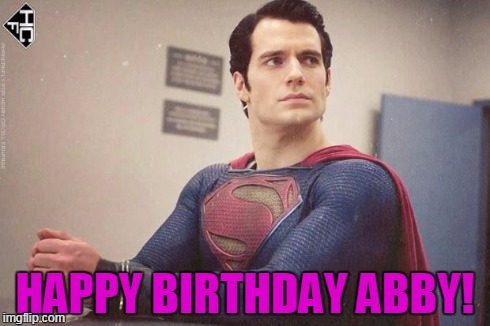 HAPPY BIRTHDAY ABBY! | HAPPY BIRTHDAY ABBY! | image tagged in handcuffed  superman,happy birthday,superman | made w/ Imgflip meme maker