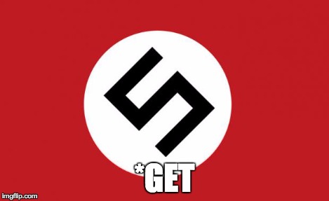 Spelling Nazi | *GET | image tagged in spelling nazi | made w/ Imgflip meme maker