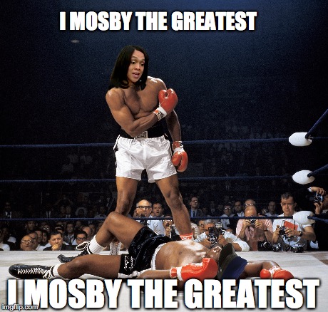 mosbythegreatest | I MOSBY THE GREATEST I MOSBY THE GREATEST | image tagged in mariln mosby,baltimore,muhammad ali | made w/ Imgflip meme maker