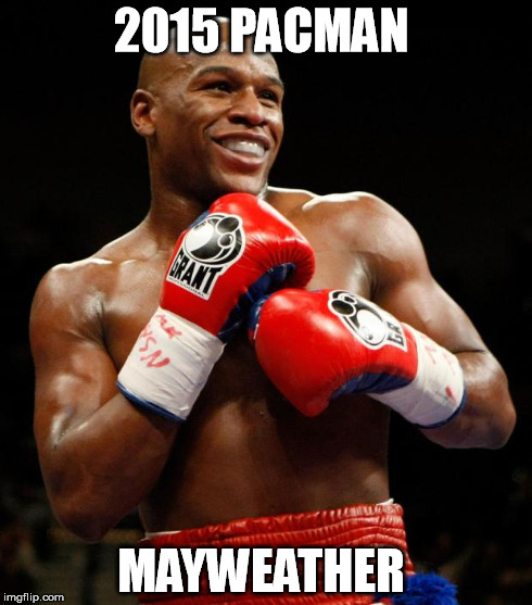 2015 PACMAN MAYWEATHER | image tagged in mayweather,pacman | made w/ Imgflip meme maker