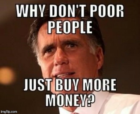 image tagged in memes,mitt romney | made w/ Imgflip meme maker