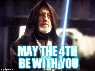 Star Wars Force | MAY THE 4TH BE WITH YOU | image tagged in star wars force | made w/ Imgflip meme maker
