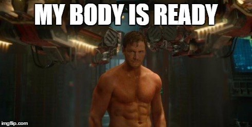 MY BODY IS READY | image tagged in jacked pratt | made w/ Imgflip meme maker