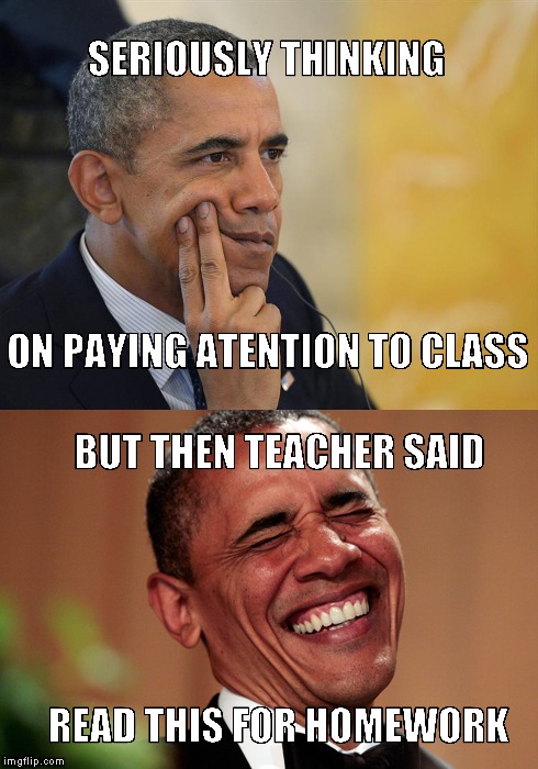 image tagged in class,obama,seriously face,memes | made w/ Imgflip meme maker