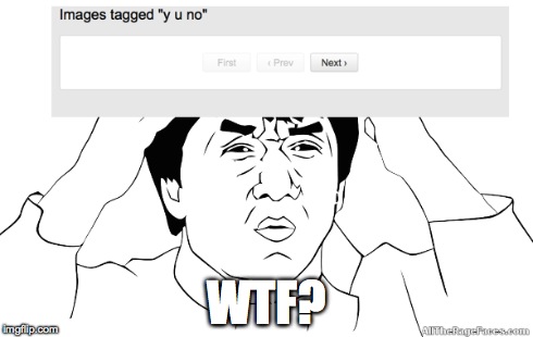 Surfing imgflip and THIS happened. | WTF? | image tagged in jackie chan wtf,y u no,memes,funny memes | made w/ Imgflip meme maker