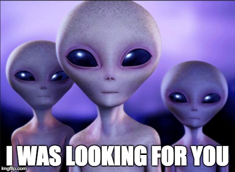 Humans These Days | I WAS LOOKING FOR YOU | image tagged in humans these days | made w/ Imgflip meme maker