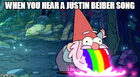 Justin Beiber Sucks | WHEN YOU HEAR A JUSTIN BEIBER SONG | image tagged in justin bieber | made w/ Imgflip meme maker