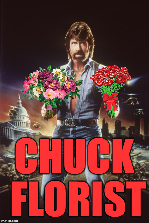 New Film Release 2015 | CHUCK FLORIST | image tagged in chuck norris invasion usa,puns | made w/ Imgflip meme maker