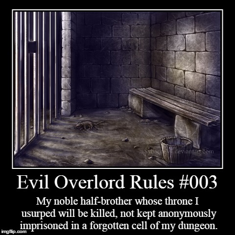 Rules 003 | image tagged in funny,demotivationals,evil overlord rules | made w/ Imgflip demotivational maker