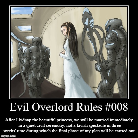 Rules 008 | image tagged in funny,demotivationals,evil overlord rules | made w/ Imgflip demotivational maker