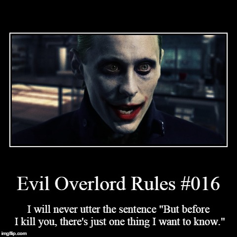 Rules 016 | image tagged in funny,demotivationals,evil overlord rules | made w/ Imgflip demotivational maker