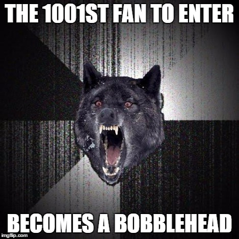 THE 1001ST FAN TO ENTER BECOMES A BOBBLEHEAD | made w/ Imgflip meme maker