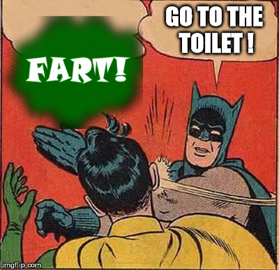 GO TO THE TOILET ! | made w/ Imgflip meme maker