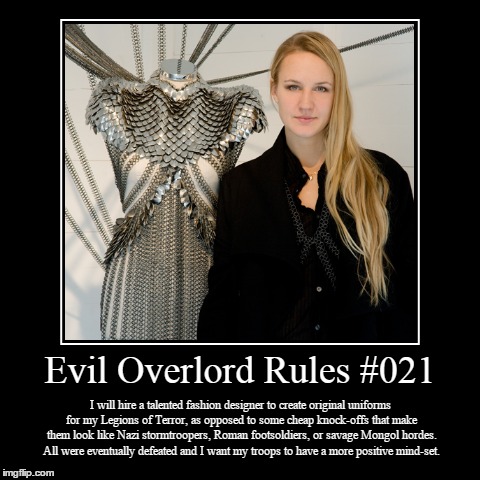 Rules 021 | image tagged in funny,demotivationals,evil overlord rules | made w/ Imgflip demotivational maker