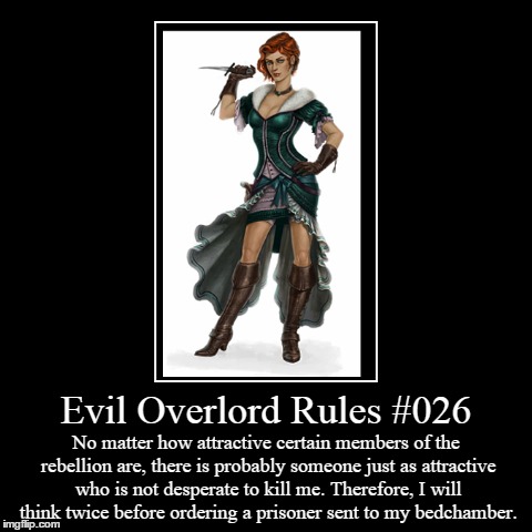 Rules 026 | image tagged in funny,demotivationals,evil overlord rules | made w/ Imgflip demotivational maker