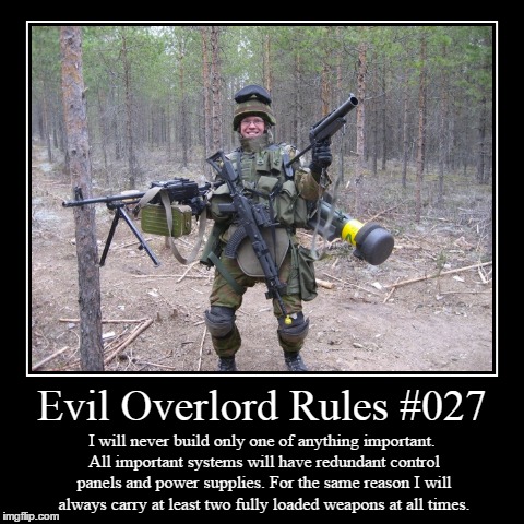 Rules 027 | image tagged in funny,demotivationals,evil overlord rules | made w/ Imgflip demotivational maker