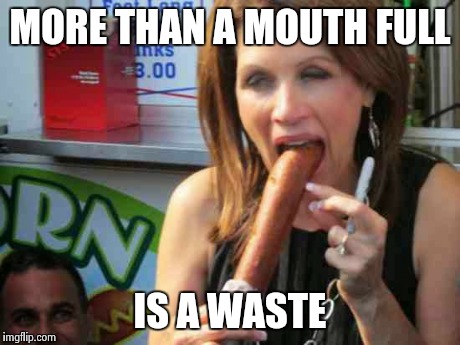 MORE THAN A MOUTH FULL IS A WASTE | made w/ Imgflip meme maker