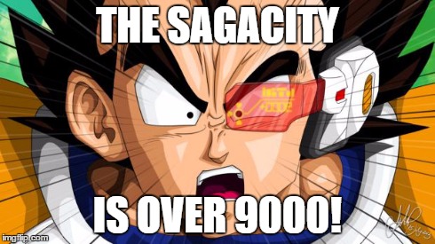 Vegetables over 9000  | THE SAGACITY IS OVER 9000! | image tagged in vegetables over 9000 | made w/ Imgflip meme maker