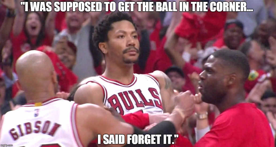 Derrick Rose May 8th 2015 Game 3 Buzzer Beater Win Against Cleveland Cavaliers  | "I WAS SUPPOSED TO GET THE BALL IN THE CORNER... I SAID FORGET IT." | image tagged in derrick rose,chicago bulls,nba,lebron,lebron james,cleveland cavaliers | made w/ Imgflip meme maker