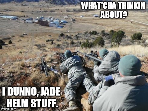 WHAT'CHA THINKIN ABOUT? I DUNNO, JADE HELM STUFF. | made w/ Imgflip meme maker