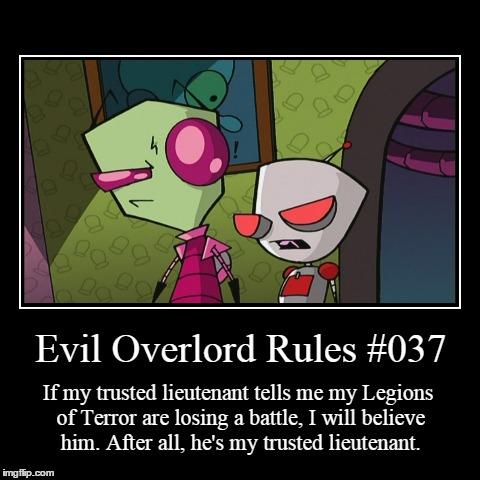 Rules 037 | image tagged in funny,demotivationals,evil overlord rules | made w/ Imgflip demotivational maker