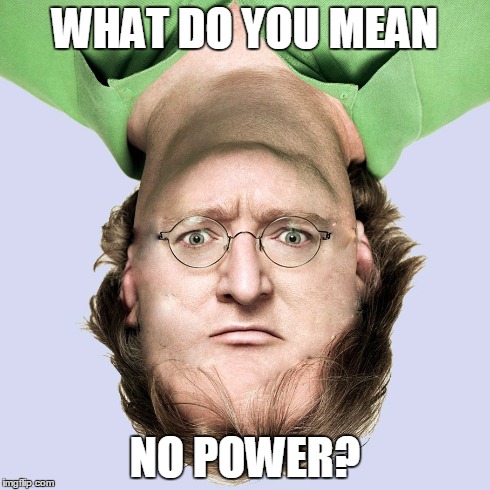 WHAT DO YOU MEAN NO POWER? | made w/ Imgflip meme maker