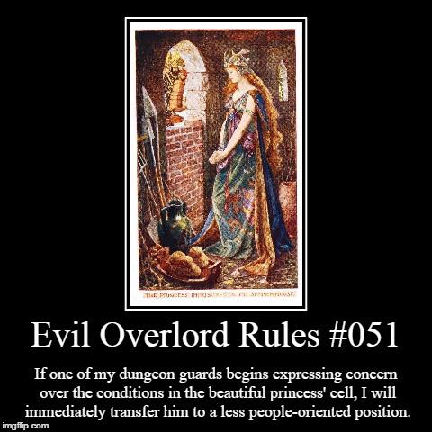 Rules 051 | image tagged in funny,demotivationals,evil overlord rules | made w/ Imgflip demotivational maker